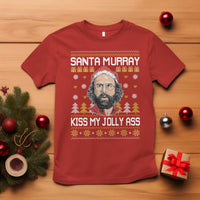 Funny Stranger Murray Christmas T Shirt Santa Murray Kiss My Jolly Ass - Wonder Print Shop