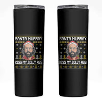 Funny Stranger Murray Christmas Skinny Tumbler Santa Murray Kiss My Jolly Ass - Wonder Print Shop
