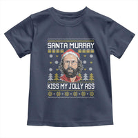 Funny Stranger Murray Christmas Toddler T Shirt Santa Murray Kiss My Jolly Ass - Wonder Print Shop