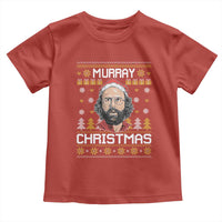 Funny Murray Christmas Toddler T Shirt Stranger Xmas Things Holiday Movie - Wonder Print Shop
