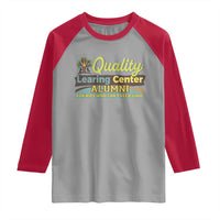 Funny Quality Learing Center Alumni For Kids Who Cant Reed Good Raglan Shirt - Wonder Print Shop