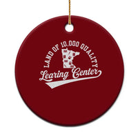 Funny Land Of 10000 Learing Center 2025 Ceramic Ornament Anti Scam Awareness School Quote - Wonder Print Shop