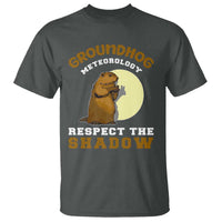 Funny Groundhog Day T Shirt Groundhog Meteorology Respect The Shadow - Wonder Print Shop