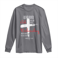 Ash Wednesday Long Sleeve Shirt Remember You are Dust And To Dust You Shall Return Genesis 3:19 Ashes Cross