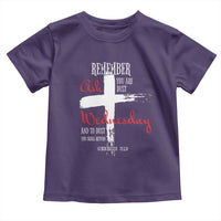 Ash Wednesday Toddler T Shirt Remember You are Dust And To Dust You Shall Return Genesis 3:19 Ashes Cross