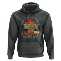 Funny Groundhog Day Hoodie Groundhog Meteorology Respect The Shadow Vintage Retro - Wonder Print Shop