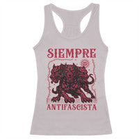 Siempre Antifascista Racerback Tank Top Anti Fascism Protest Vintage Hydra Dog