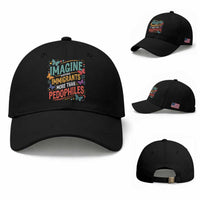 Imagine Hating Immigrants More Than Pedophiles Baseball Cap