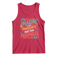 Imagine Hating Immigrants More Than Pedophiles Tank Top