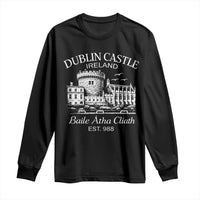 Dublin Castle Ireland Long Sleeve Shirt Baile Atha Cliath Ireland Travel Souvenir