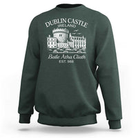 Dublin Castle Ireland Sweatshirt Baile Atha Cliath Ireland Travel Souvenir
