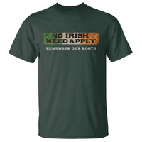 No Irish Need Apply Remember Our Roots T Shirt Celtic Pride History