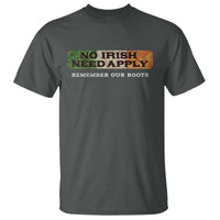 No Irish Need Apply Remember Our Roots T Shirt Celtic Pride History