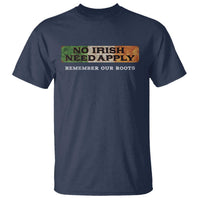 No Irish Need Apply Remember Our Roots T Shirt Celtic Pride History