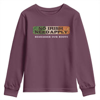 No Irish Need Apply Remember Our Roots Youth Sweatshirt Celtic Pride History