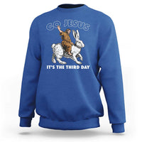Funny Christian Easter Sweatshirt Go Jesus It Is The Third Day Religious Bunny