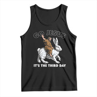 Funny Christian Easter Tank Top Go Jesus It Is The Third Day Religious Bunny