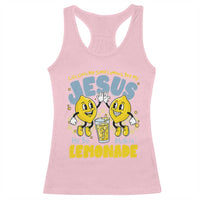 Life Gave Me Some Lemons But My Jesus He Be Makin Lemonade Racerback Tank Top Retro Lemon