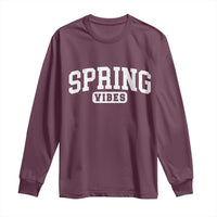 Spring Vibes Long Sleeve Shirt Spring Break Easter Day Bold Text