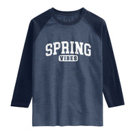 Spring Vibes Raglan Shirt Spring Break Easter Day Bold Text