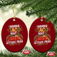 Funny Wanna Taco Bout Jesus Lettuce Pray Ceramic Ornament Cinco de Mayo Christian Bible Verse - Wonder Print Shop