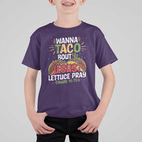 Funny Wanna Taco Bout Jesus Lettuce Pray T Shirt For Kid Cinco de Mayo Christian Bible Verse