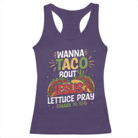 Funny Wanna Taco Bout Jesus Lettuce Pray Racerback Tank Top Cinco de Mayo Christian Bible Verse