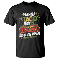Funny Wanna Taco Bout Jesus Lettuce Pray T Shirt Cinco de Mayo Christian Bible Verse
