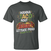 Funny Wanna Taco Bout Jesus Lettuce Pray T Shirt Cinco de Mayo Christian Bible Verse