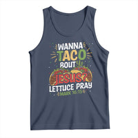 Funny Wanna Taco Bout Jesus Lettuce Pray Tank Top Cinco de Mayo Christian Bible Verse