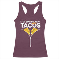 Funny Stop Staring At My Tacos Racerback Tank Top Mexican Cinco De Mayo