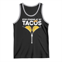 Funny Stop Staring At My Tacos Tank Top Mexican Cinco De Mayo
