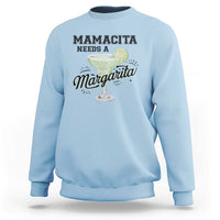 Funny Mamacita Needs A Margarita Sweatshirt Magarita Cocktail Lover