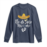 Funny Cinco De Mayo Pregnancy Reveal Long Sleeve Shirt No Drinko This Cinko Sombrero Hat