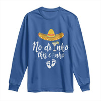 Funny Cinco De Mayo Pregnancy Reveal Long Sleeve Shirt No Drinko This Cinko Sombrero Hat