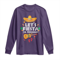 Funny Cinco De Mayo Pregnancy Announcement Long Sleeve Shirt Let's Fiesta I'm Pregnant Mexico Festival