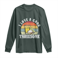 Funny Tequila Lover Long Sleeve Shirt I Love A Good Threesome Cinco de Mayo