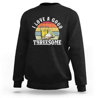 Funny Tequila Lover Sweatshirt I Love A Good Threesome Cinco de Mayo