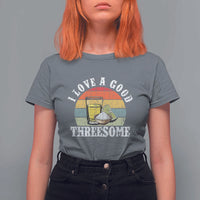 Funny Tequila Lover T Shirt For Women I Love A Good Threesome Cinco de Mayo