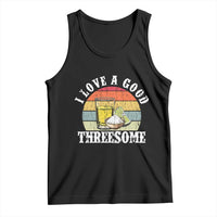 Funny Tequila Lover Tank Top I Love A Good Threesome Cinco de Mayo