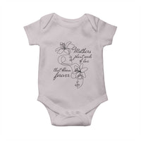 Mothers Plant Seeds Of Love That Bloom Forever Baby Onesie Mother's Day