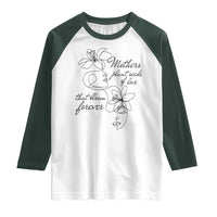 Mothers Plant Seeds Of Love That Bloom Forever Raglan Shirt Mother's Day