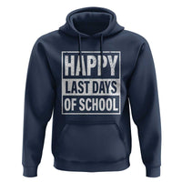 Graduation Hoodie Happy Last Days Of School Vintage - Wonder Print Shop