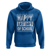 Graduation Hoodie Happy Last Days Of School Vintage - Wonder Print Shop