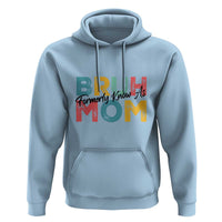 Bruh Formerly Known As Mom Hoodie Vintage Mother's Day - Wonder Print Shop