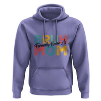 Bruh Formerly Known As Mom Hoodie Vintage Mother's Day - Wonder Print Shop