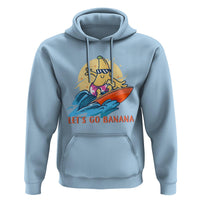 Funny Bananas Hoodie Let's Go Banana Surfing Summer Vacation - Wonder Print Shop