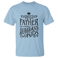Proud Father Of A Few Dumbass Kid T Shirt Vintage Kid Crown Father's Day - Wonder Print Shop