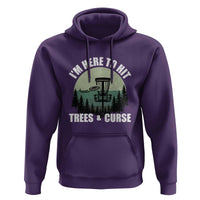 Funny Disc Golf Hoodie I'm Here To Hit Trees And Curse Vintage Retro Flying Target - Wonder Print Shop