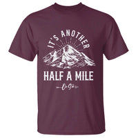 Hiking Lover T Shirt It's Another Half A Mine Or So Mountain Arrow - Wonder Print Shop